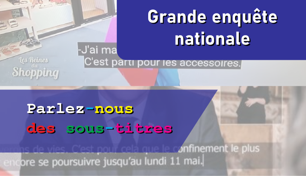 Enquête : parlez-nous des sous-titres 