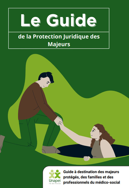 Guide à destination des majeurs protégés, des familles et des professionnels