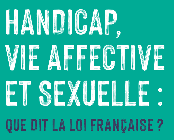 Handicap, vie affective et sexuelle : que dit la loi française ?