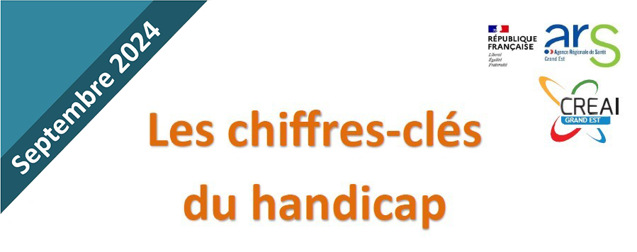 Les chiffres clés du handicap en région Grand Est
